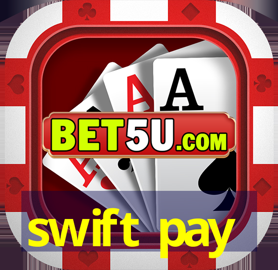 swift pay